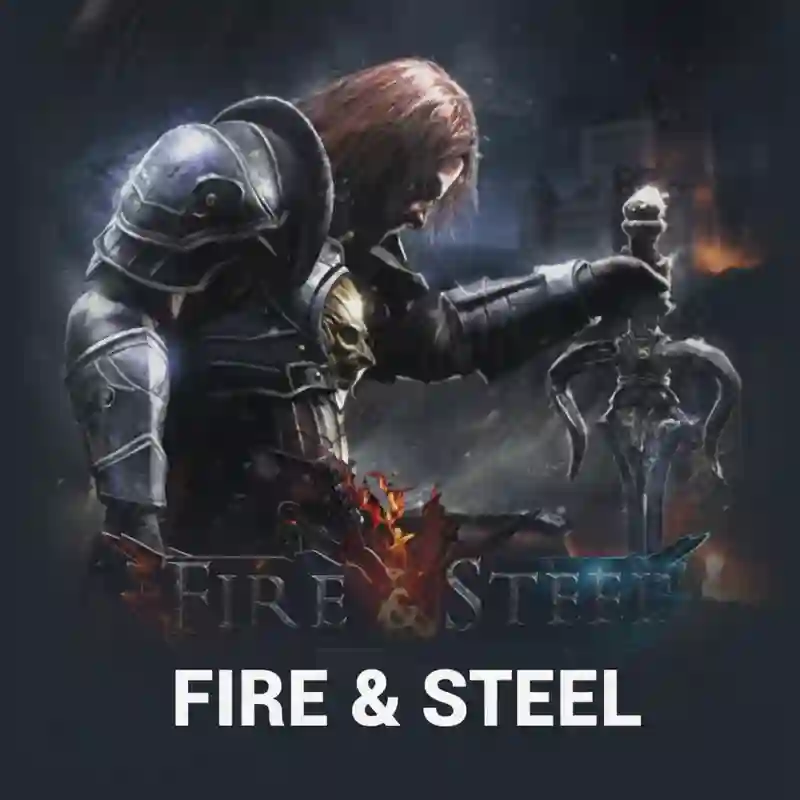 Fire and Steel